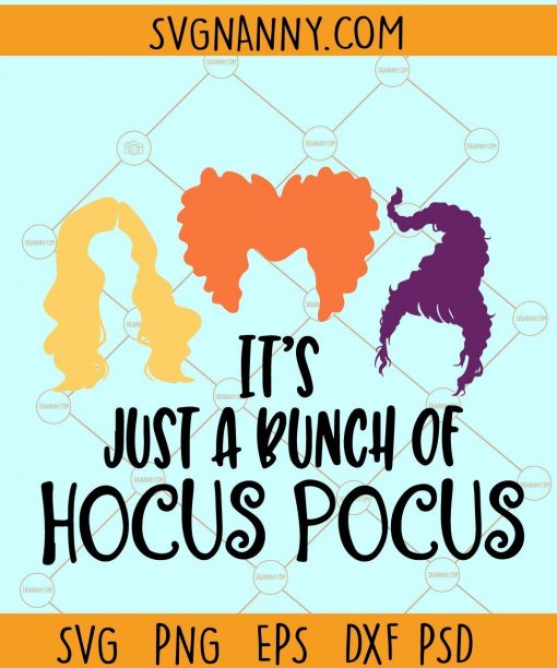 It’s Just a Bunch of Hocus Pocus SVG