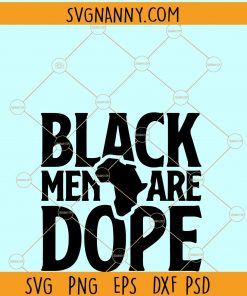 Black Men Are Dope SVG