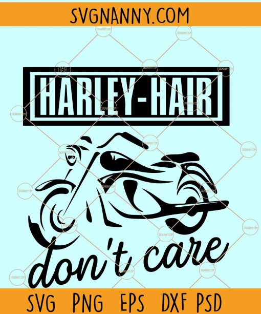 Harley hair don’t care SVG