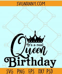 Its a real queen birthday SVG