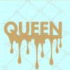 dripping queen svg