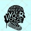 Speak Your Mind Even If Your Voice Shakes Svg