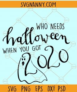 Who needs Halloween when you got 2020 SVG