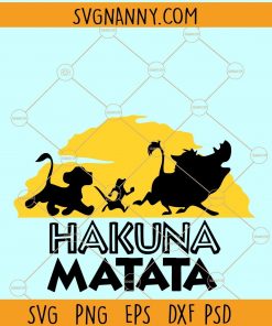 Hakuna Matata No Worries SVG