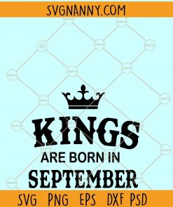 Kings are Born in September SVG