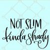 not slim kinda shady svg