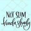 not slim kinda shady svg