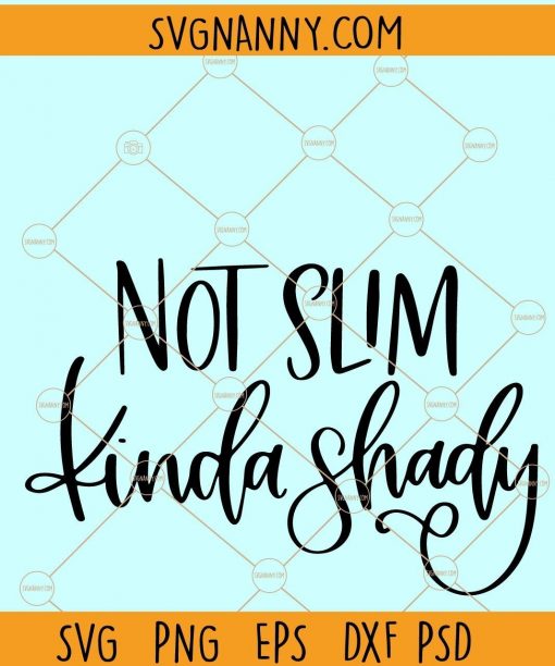 not slim kinda shady svg