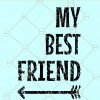 My best friend svg