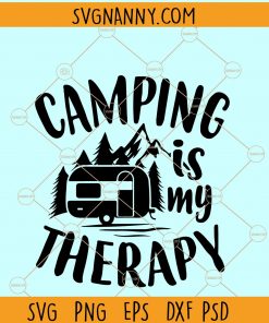 Camping Is My Therapy Mountain Svg