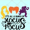 It’s Just a Bunch of Hocus Pocus SVG