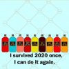 I Survived 2020 Once I Can Do It Again svg