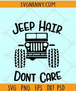 Jeep Hair Don’t Care svg