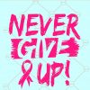 Never give up svg