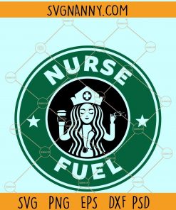 Nurse fuel Starbucks svg