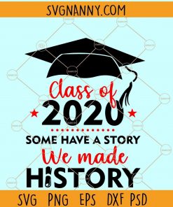 Class Of 2020  We Made History svg