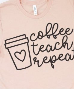 Coffee teach repeat svg