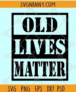 old lives matter svg