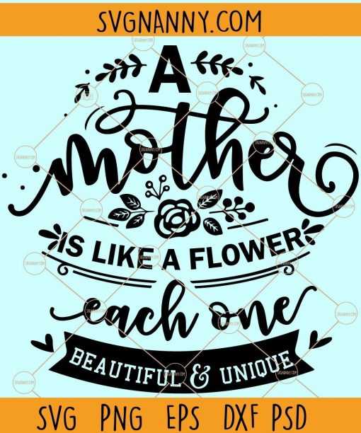A Mother is Like a Flower SVG