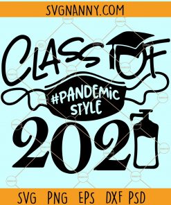 Class of 2021 pandemic style svg