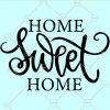 Home sweet home svg
