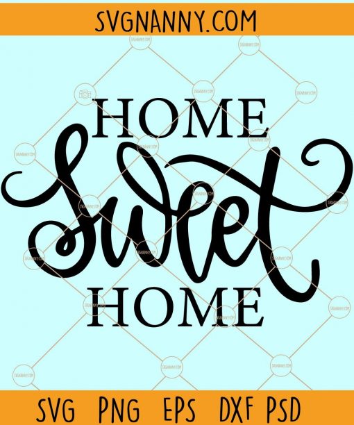 Home sweet home svg
