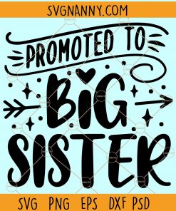 Promoted to big sister svg