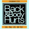 Back and body hurts SVG