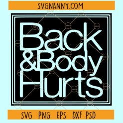 Back and body hurts SVG