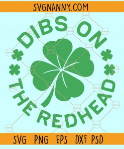 Dibs On The Redhead St. Patricks Day SVG