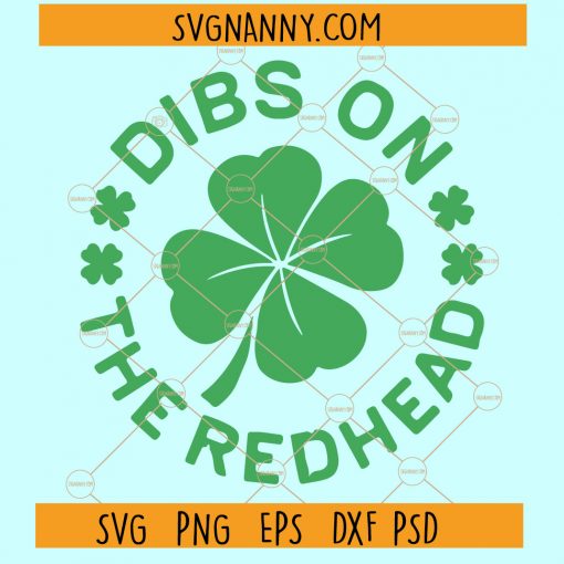 Dibs On The Redhead St. Patricks Day SVG