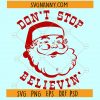 Dont stop believing Santa SVG