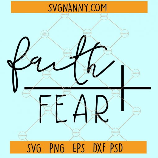 Faith Over fear SVG