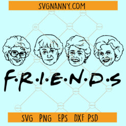 Golden Girls Friends SVG