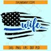 Police wife SVG