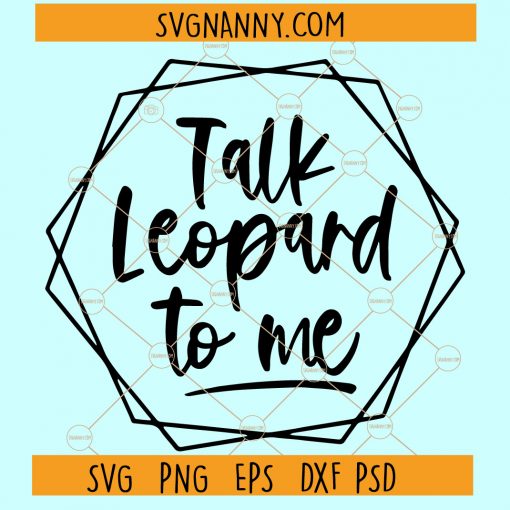 Talk Leopard to me svg