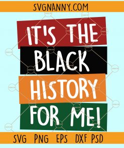 It's the black history for me SVG