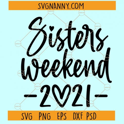 Sisters weekend 2021 SVG