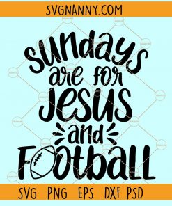 Sundays are for Jesus and football SVG