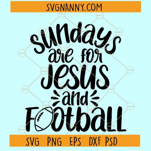 Sundays are for Jesus and football SVG