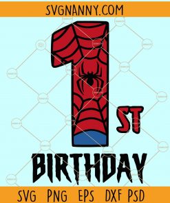1st Birthday spiderman svg, spiderman Birthday svg, 1st Birthday svg, Birthday svg, spiderman Birthday Svg files, spider svg file, birthday svg file