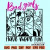 Bad Girls Have More Fun Svg, Disney Villains Svg, Disney Halloween SVG
