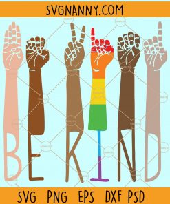 Be kind gay pride SVG, Be Kind Sign Language SVG, Black Lives Matter SVG, Black Pride SVG, be kind pride svg, Gay Pride svg, LGBT Support svg, LGBT Pride Svg, Pride Rainbow Svg, Equality Svg, Support LGBT Rights svg, LGBTQ svg files, Pride Svg Files, gay svg, Gay pride svg files