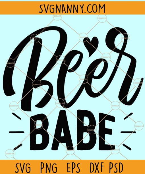 Beer babe svg, beer lover svg, beer girl png, drinking shirt svg, alcohol clipart, Alcohol svg file