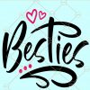 Besties Heart SVG, besties svg, Best Friends SVG,  Friends SVG, besties shirt svg, friendship svg, friend gift svg, bff svg, friends forever svg, friendship quotes svg files