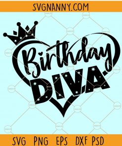 Birthday diva SVG, Birthday Queen svg, Birthday Design, Birthday Saying Svg, Birthday svg files