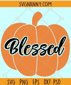 Blessed Pumpkin SVG, Blessed Pumpkin Fall Svg, Fall pumpkin svg, Pumpkin Svg file, Fall SVG file, Blessed Pumpkin svg file