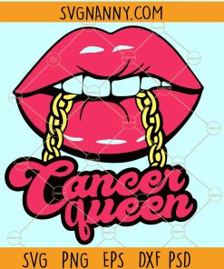 Cancer queen SVG, Cancer Girl Svg, Cancer queen lips svg, Birthday lips SVG, Cancer Zodiac Svg, Cancer Queen, Cancer Zodiac svg, Cancer Woman Svg, Cancer Queen Svg, Cancer Queen Birthday svg, Cancer Sign Shirt, Birthday Gift Svg file