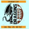 Dragons football SVG, school spirit svg, football svg file, dragons svg, football mom svg
