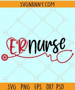 ER nurse svg, Emergency room nurse svg, nurse svg file, gift for nurse, nurse shirt svg, ER nurse png file